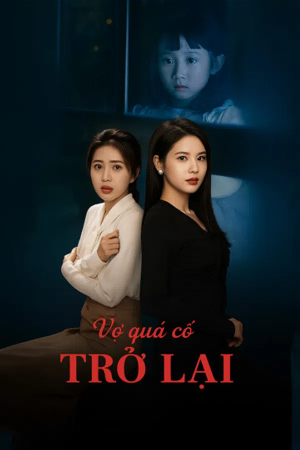 Poster phim Vợ Quá Cố Trở Lại trên KHOPHIM