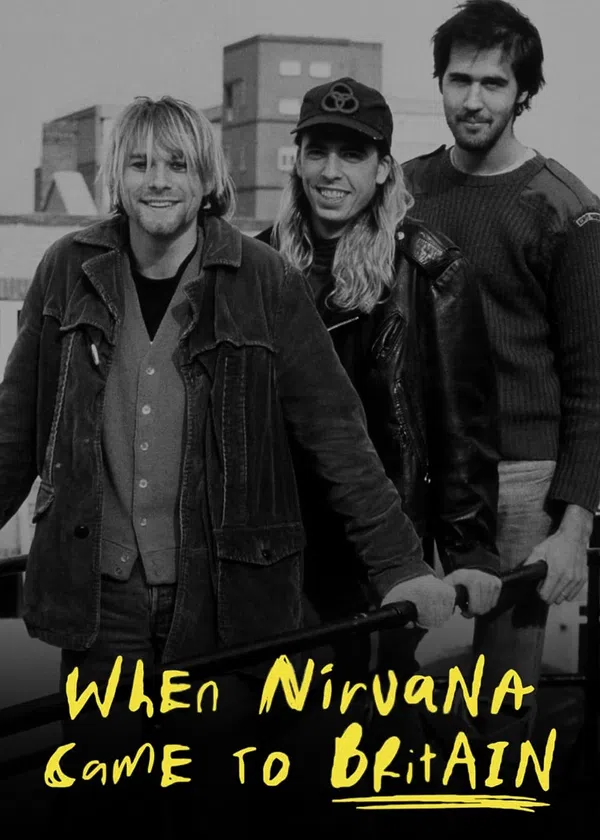 Poster phim When Nirvana Came to Britain trên KHOPHIM